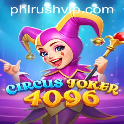 Experience the Thrills of CircusJoker4096: A Modern Gaming Adventure