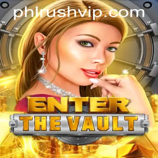 EntertheVault: Unlock the Secrets of Intrigue and Strategy with PHLRUSH.COM