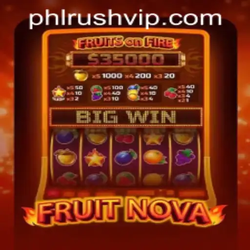 Explore the Vibrant World of FruitNova on PHLRUSH.COM