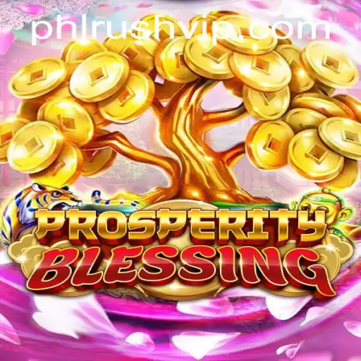 Exploring the Exciting World of ProsperityBlessing at PHLRUSH.COM